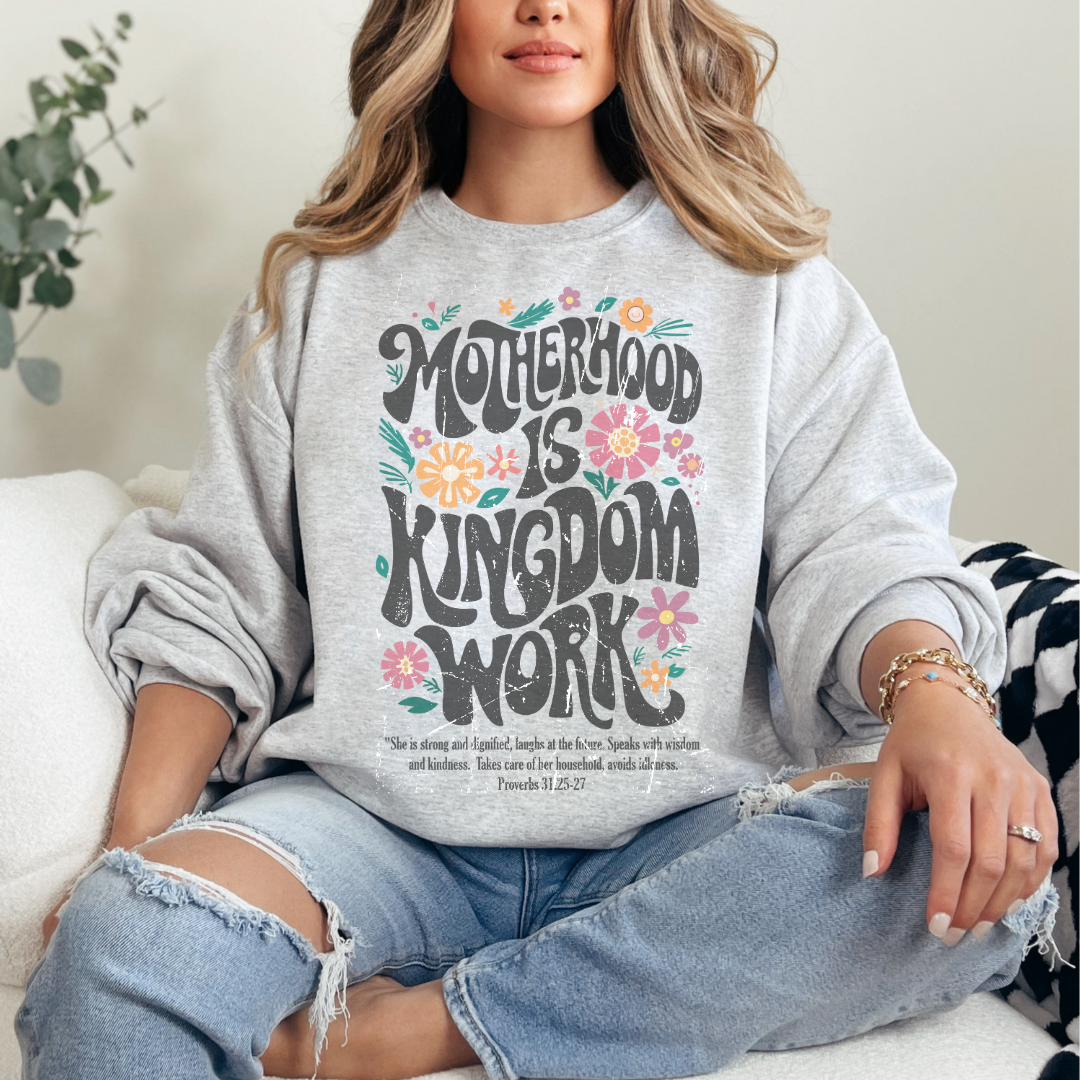 Motherhood is Kingdom Work Crew